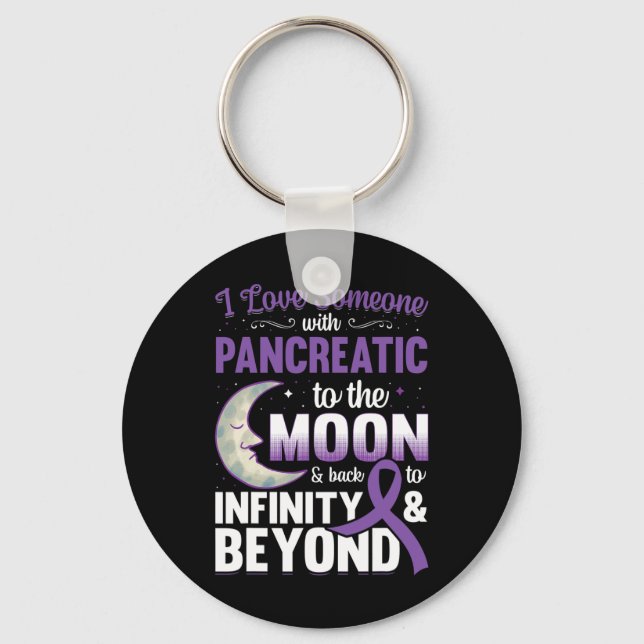 I Love Someone With Pancreatic Cancer To The Moon  Keychain (Front)