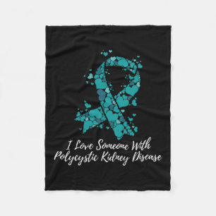 I Love Someone With Polycystic Kidney Disease Pkd Fleece Blanket