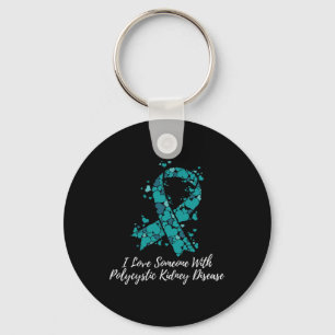 I Love Someone With Polycystic Kidney Disease Pkd Keychain