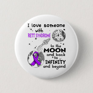 I love Someone with Rett Syndrome Awareness 2 Inch Round Button