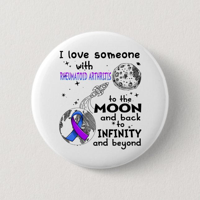 I love Someone with Rheumatoid Arthritis Awareness 2 Inch Round Button (Front)