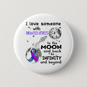I love Someone with Rheumatoid Arthritis Awareness 2 Inch Round Button