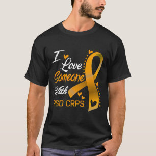 I Love Someone With Rsd Crps Awareness 1  T-Shirt
