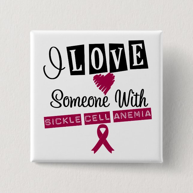 I Love Someone With Sickle Cell Anemia 2 Inch Square Button (Front)