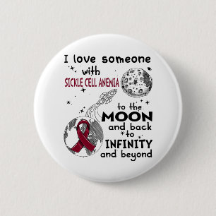 I love Someone with Sickle Cell Anemia Awareness 2 Inch Round Button