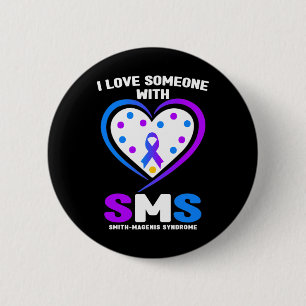 I Love Someone With Smith Magenis Syndrome Awarene 2 Inch Round Button
