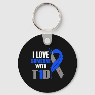 I Love Someone With T1D Type 1 Diabetes Awareness Keychain