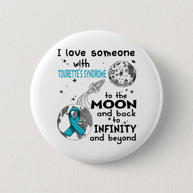 I love Someone with Tourette's Syndrome Awareness 2 Inch Round Button (Front)