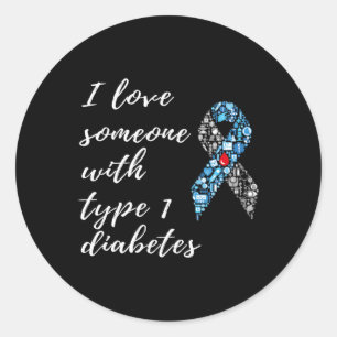 I Love Someone With Type 1 Diabetes Awareness Classic Round Sticker