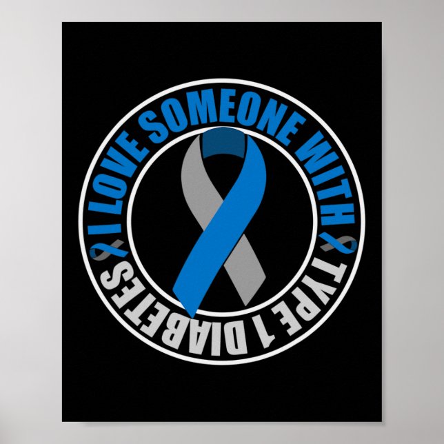 I Love Someone with Type 1 Diabetes  Poster (Front)