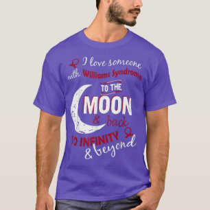 I Love Someone With Williams Syndrome Ribbon Aware T-Shirt