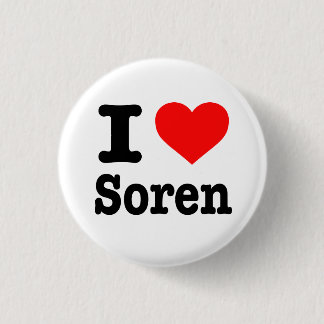 "I LOVE SOREN" 1 INCH ROUND BUTTON