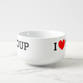I love soup. Funny bowl mug for soup lovers  (Front)