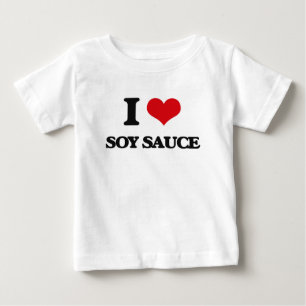 I love Soy Sauce Baby T-Shirt