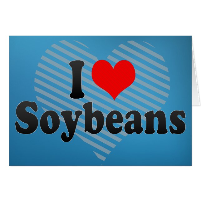 I Love Soybeans (Front Horizontal)