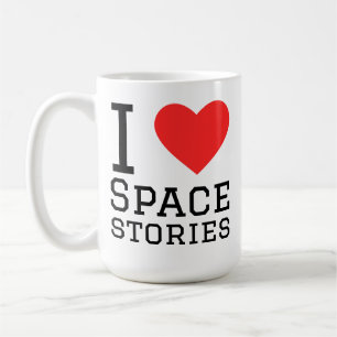 I love space stories coffee mug
