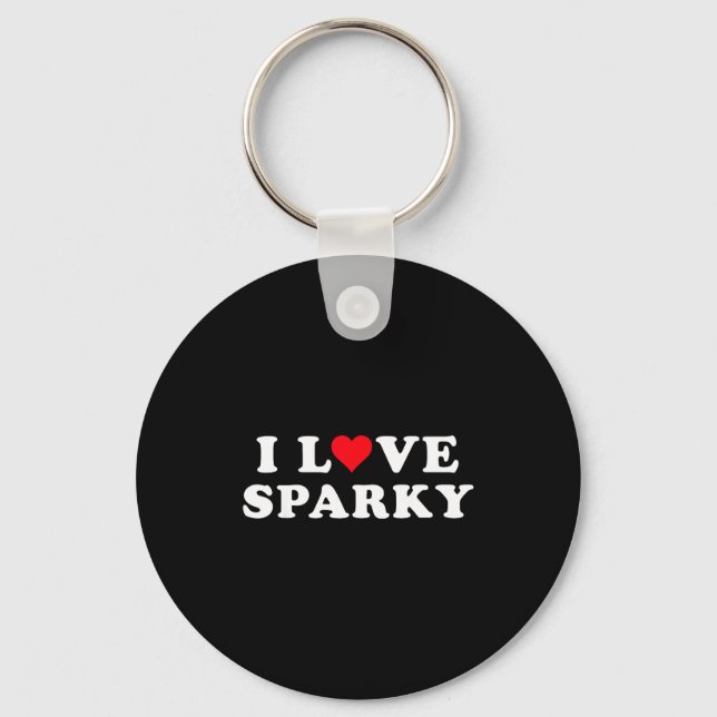 I Love Sparky Matching Girlfriend &amp; Boyfriend  Keychain (Front)