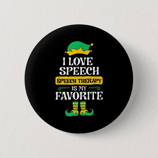 I Love Speech Speech Therapy Is My Favorite  2 Inch Round Button (Front)
