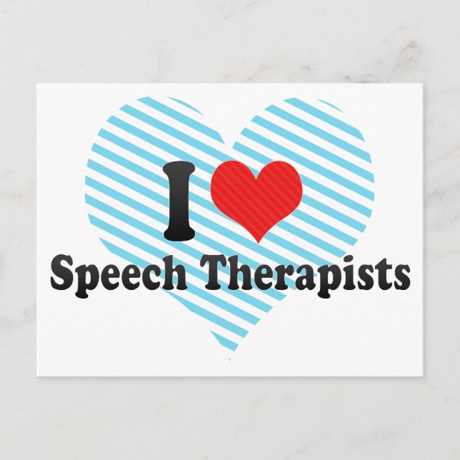 I Love Speech Therapists Postcard (Front)