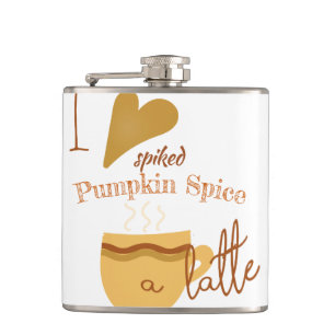 I Love Spiked Pumpkin Spice A Latte Humourous Hip Flask