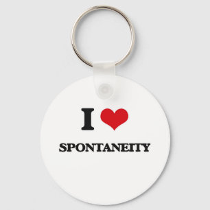 I love Spontaneity Keychain