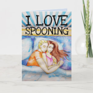 I LOVE SPOONING WITH YOU ROMANTIC CARD