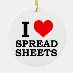 I Love Spreadsheets Ceramic Ornament