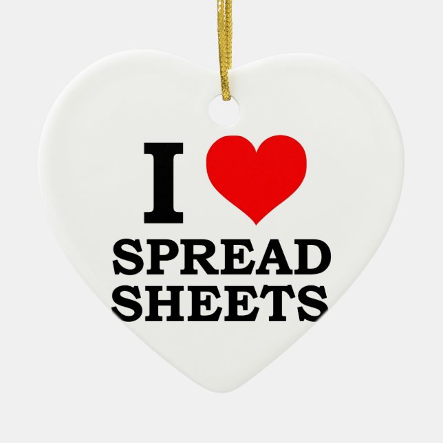 I Love Spreadsheets Ceramic Ornament (Front)