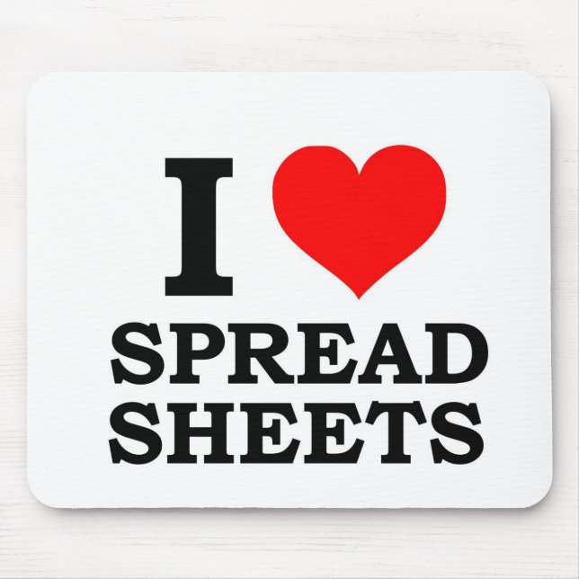 I Love Spreadsheets Mouse Pad (Front)