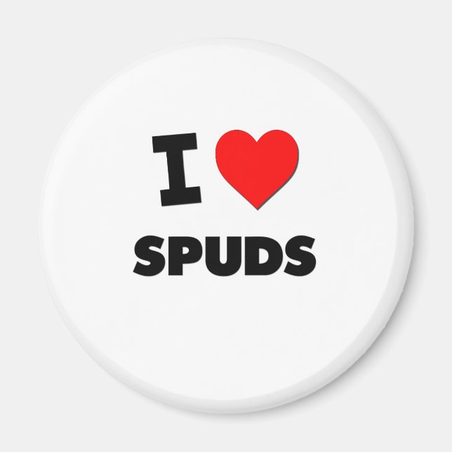 I love Spuds Magnet (Front)