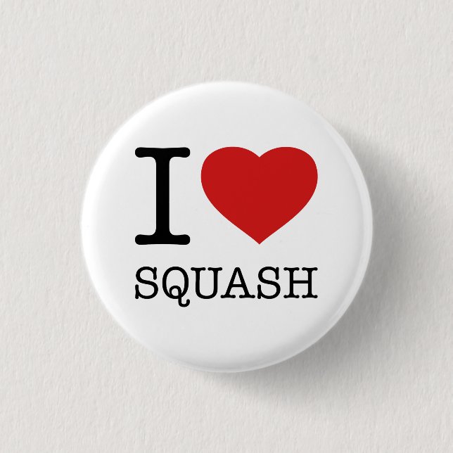 I LOVE SQUASH 1 INCH ROUND BUTTON (Front)