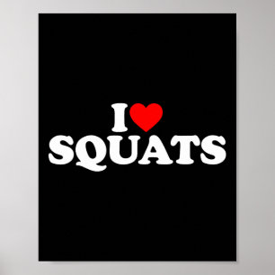 I Love Squats Workout Gym  Poster