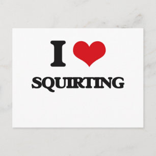 I love Squirting Postcard