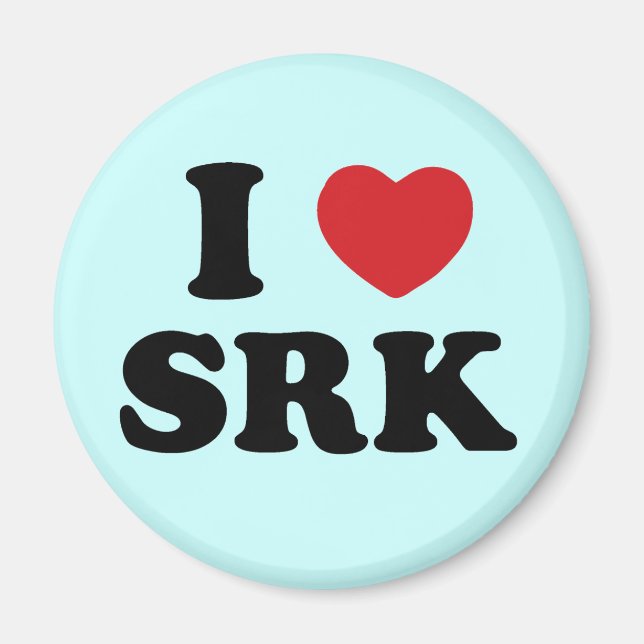 I love SRK Magnet (Front)