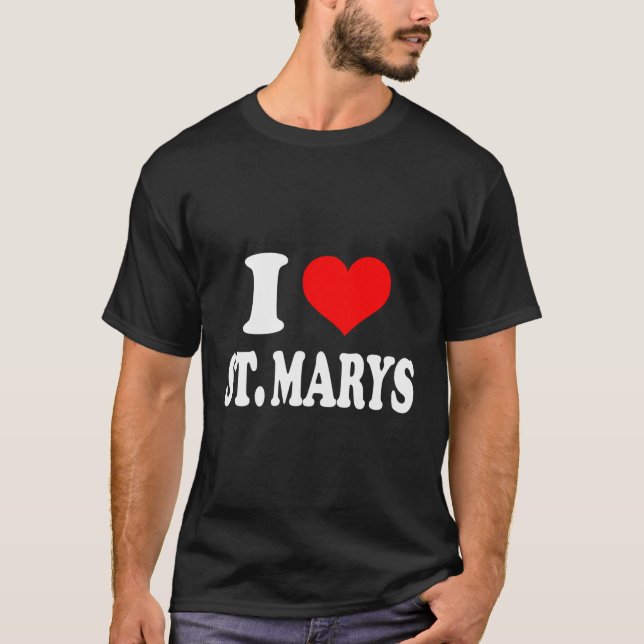 I Love St Marys T-Shirt (Front)