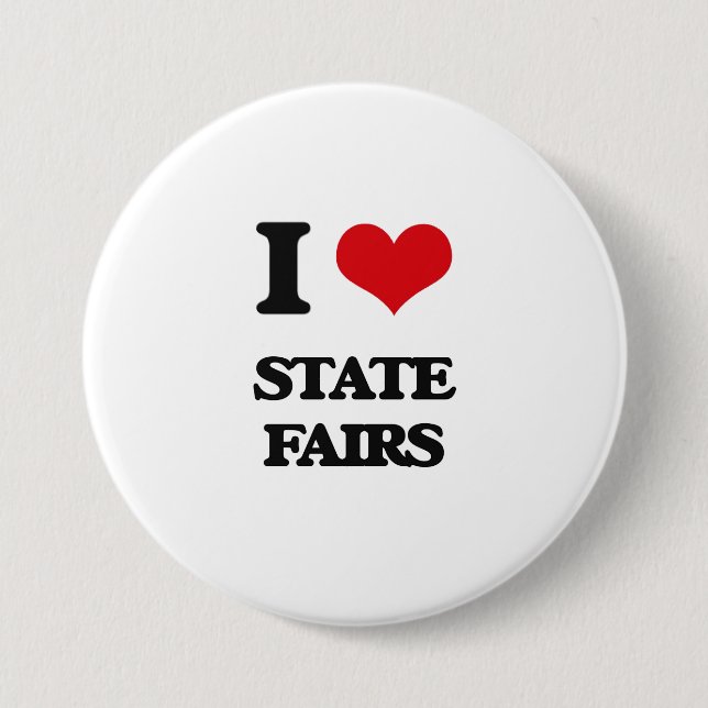 I love State Fairs 3 Inch Round Button (Front)
