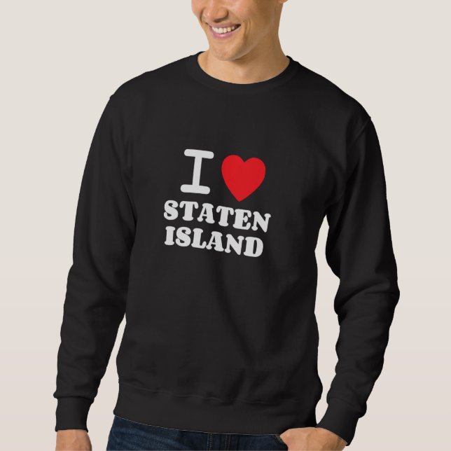 I Love Staten Island Pullover (Front)
