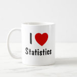 I Love Statistics Coffee Mug<br><div class="desc">I Love Statistics Mug. Statistics Class Lovers mug.</div>