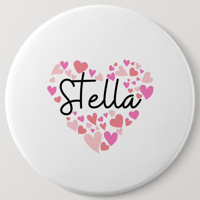 I love Stella 6 Inch Round Button (Front)