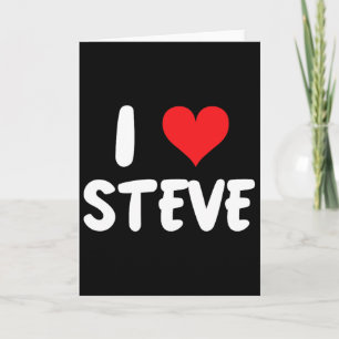 I Love Steve - Heart - Name Card