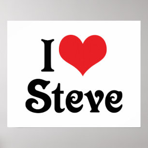I Love Steve Poster
