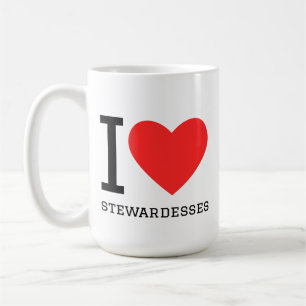I love stewardesses coffee mug