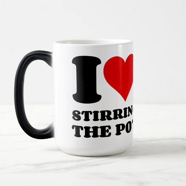 I LOVE STIRRING THE POT MAGIC MUG (Left)