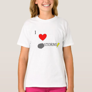 I love Storms T-Shirt