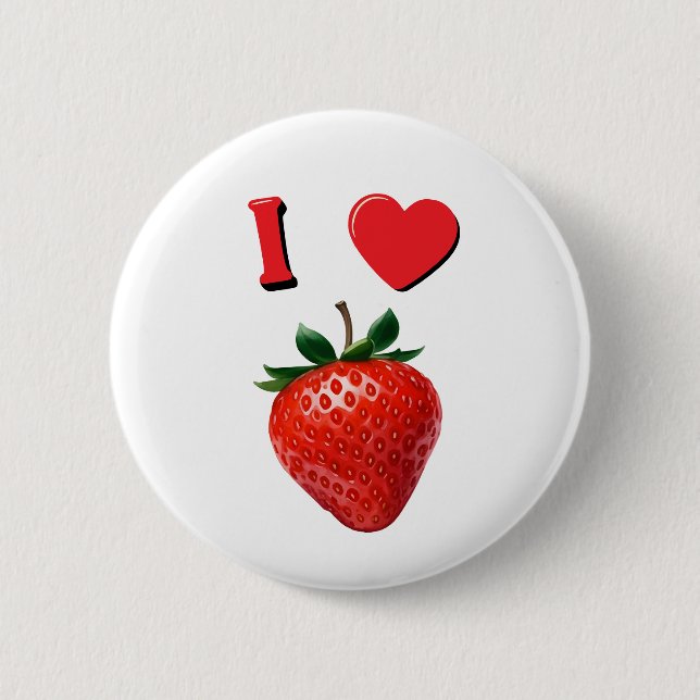 I Love Strawberries 2 Inch Round Button (Front)