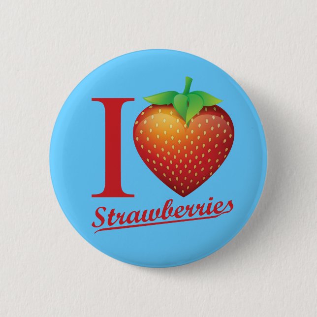 I Love Strawberry 2 Inch Round Button (Front)