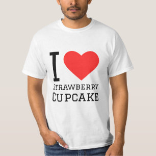 I love strawberry cupcake T-Shirt