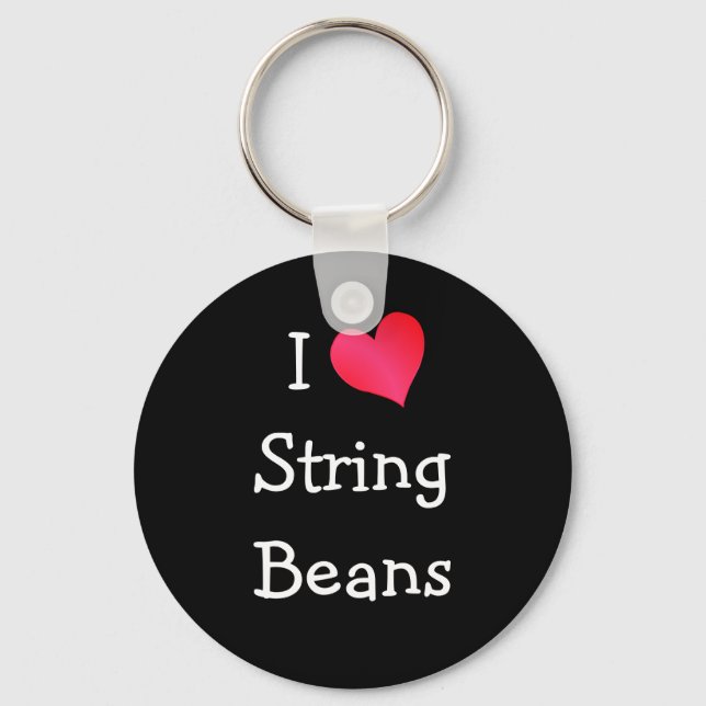 I Love String Beans Keychain (Front)