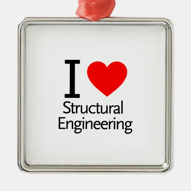 I Love Structural Engineering Metal Ornament (Front)