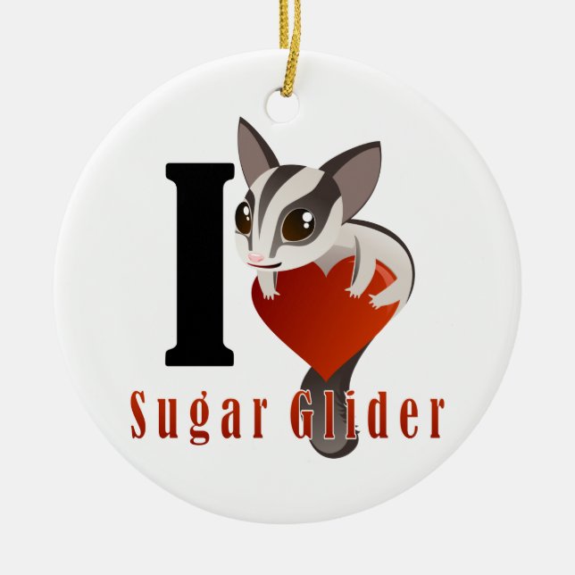 I Love Sugar Glider Ceramic Ornament (Front)